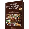 Pyszna i uzdrawiająca kuchnia według Świętej...
