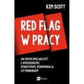 Red flag w pracy. Jak skutecznie walczyć z uprzedzeniami, stereotypami, dyskryminacją czy mobbingiem