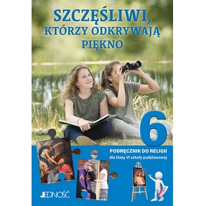 Religia SP 6 Szczęśliwi, którzy odkrywają piękno