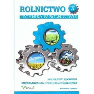 Rolnictwo cz.7 Technika w rolnictwie w.2019