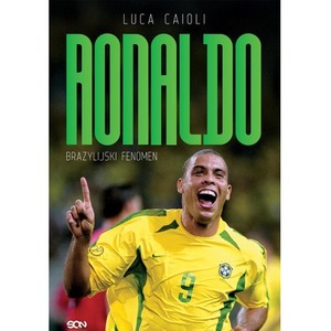 Ronaldo. Brazylijski Fenomen