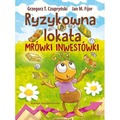 Ryzykowna lokata Mrówki Inwestówki