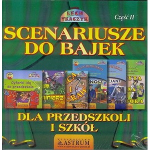 Scenariusze do bajek dla przedszkoli i szkół T.2