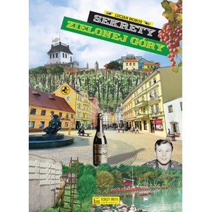 Sekrety Zielonej Góry. Sekrety