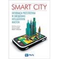 Smart city informacja przestrzenna w zarządzaniu inteligentnym miastem