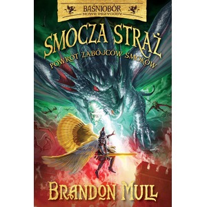 Smocza Straż T.5 Powrót zabójców smoków