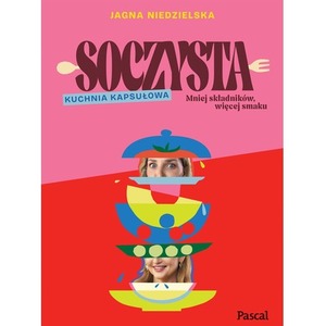 Soczysta. Kuchnia kapsułowa