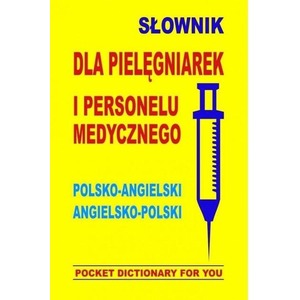 Słownik dla pielęgniarek i personelu med angielski