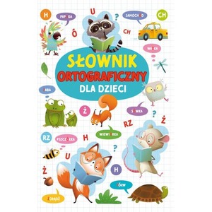 Słownik ortograficzny dla dzieci