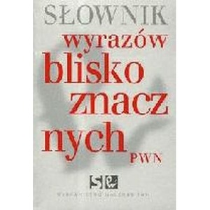 Słownik wyrazów bliskoznacznych wyd. 1