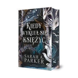 Spadające księżyce T.1 Kiedy wykluł się księżyc