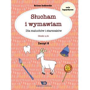 Słucham i wymawiam. Zeszyt 8. Głoski z,dz
