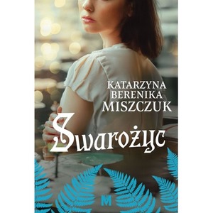 Swarożyc. Kwiat Paproci