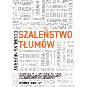 Szaleństwo tłumów. Gender, rasa, tożsamość wyd. 2