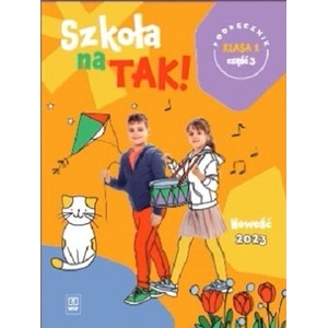 Szkoła na tak podręcznik dla klasa 1 część 3 szkoła podstawowa