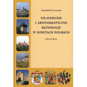 Szlacheckie i arystokratyczne... Sudety Środkowe
