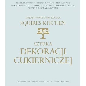 Sztuka dekoracji cukierniczej
