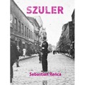 Szuler. Opowieść o królu Mońku Merinie i jego...