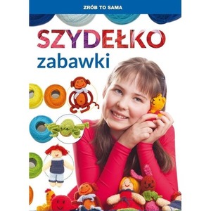 Szydełko. Zabawki. Zabawy manualne