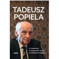 Tadeusz Popiela w rozmowie o medycynie i życiu ze Stefanem Ciepłym