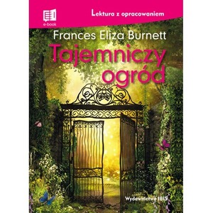 Tajemniczy ogród. Lektura z opracowaniem w.2021