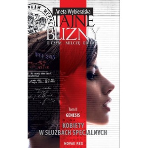 Tajne blizny T.2 . Genesis. O czym milczę od lat
