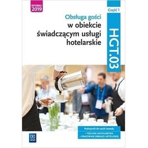 Technik hotel. Obsł. gości. Kwal.HGT.03 Podr. cz.1