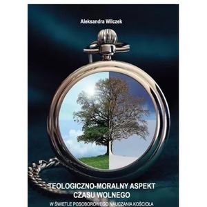 Teologiczno-moralny aspekt czasu wolnego
