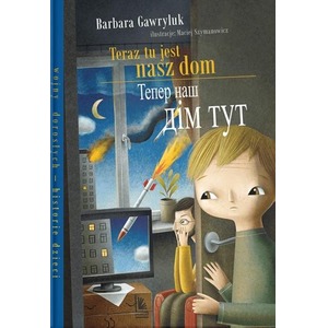 Teraz tu jest nasz dom wersja polsko-ukraińska