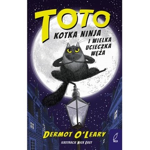 Toto. Kotka ninja i wielka ucieczka węża