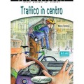 Traffico in centro A1-A2