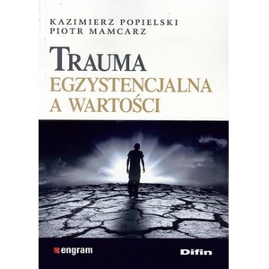 Trauma egzystencjalna a wartości