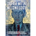 Tropami Wielkiej Niedźwiedzicy