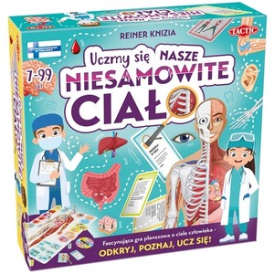 Uczymy się. Nasze niesamowite ciało