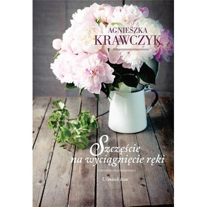 Uśmiech losu T.3 Szczęście na wyciągnięcie ręki