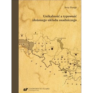 Unikalność a typowość złożonego układu osadniczego