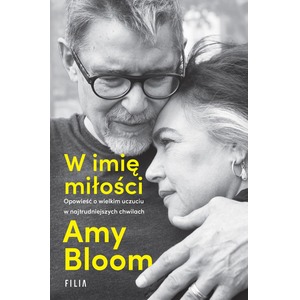 W imię miłości. Opowieść o wielkim uczuciu..