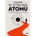 W stronę atomu. Jak energia jądrowa ocali świat