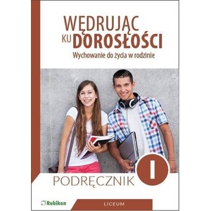 Wędrując ku dorosłości LO 1 podr. w. 2019 RUBIKON