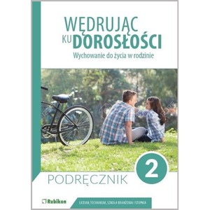 Wędrując ku dorosłości LO 2 podr. RUBIKON
