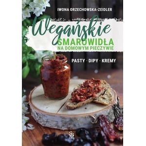 Wegańskie smarowidła na domowym pieczywie