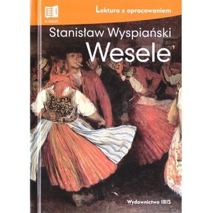 Wesele. Lektura z opracowaniem