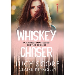 Whiskey Chaser. Tajemnicze miasteczko...
