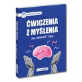 Ćwiczenia z myślenia. Jak "odmłodzić" mózg