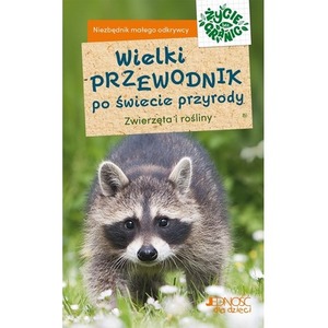 Wielki przewodnik po świecie przyrody