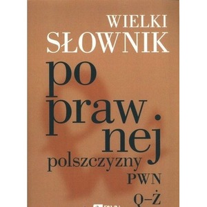 Wielki słownik poprawnej polszczyzny PWN Q-Ż