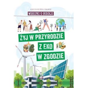 Wierszyki o ekologii. Żyj w przyrodzie z EKO w..
