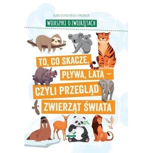Wierszyki o zwierzętach. To, co skacze, pływa..