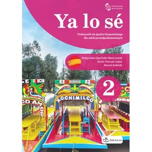 Ya lo se 2 Podręcznik do języka hiszpańskiego dla szkół ponadpodstawowych