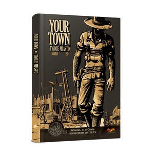 Your Town. Twoje miasto. Komiksy paragrafowe